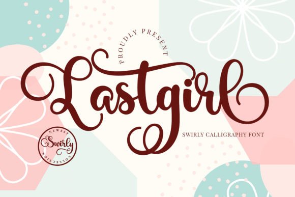Lastgirl Font: Elevate Your Digital Brand Identity