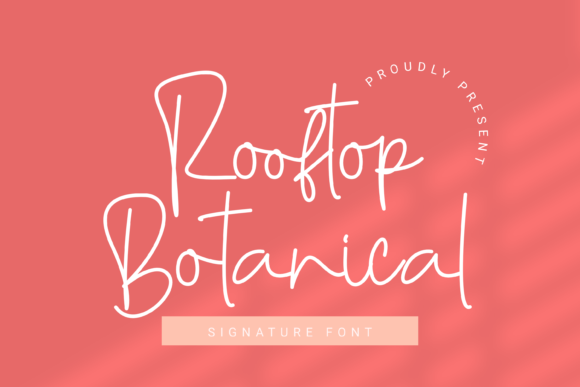 Rooftop Botanical: A Script Font for Clean Campaigns